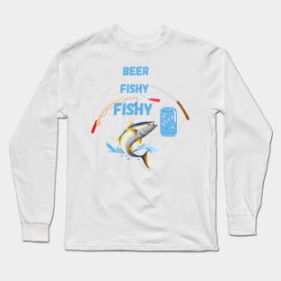 Beer Fishy Fishy, with fishing rods and beer. Long Sleeve T-Shirt